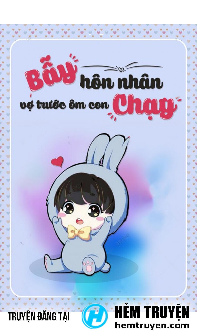 Truyện Bẫy hôn nhân: Vợ trước ôm con chạy